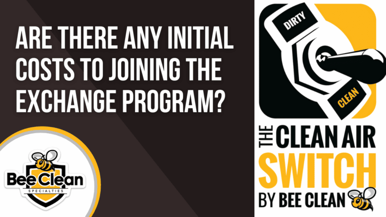 are-there-any-initial-costs-to-joining-the-exchange-program-bee-clean