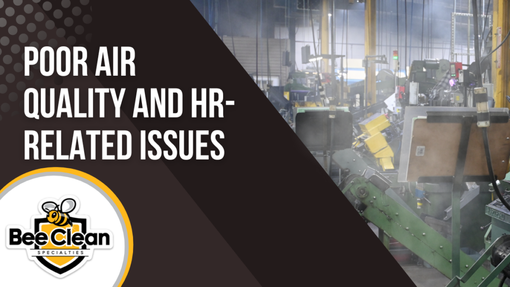 Poor Air Quality and HR Related Issues