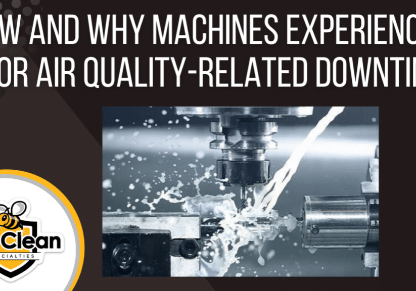 How and Why Machines Experience Poor Air Quality-Related Downtime.